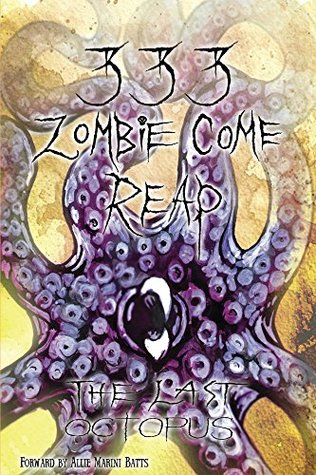Read online 333 Zombie Come Reap: The Last Octopus (The Octopus Trilogy) - Xxx Zombieboy xxX file in ePub