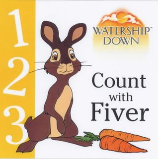 Read online Count with Fiver: Count with Fiver (Watership Down) - Diane Redmond | PDF