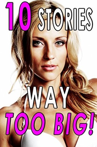 Read Way Too Big! (10 Stories of Inexperienced Lovers) - Mary Hard | ePub