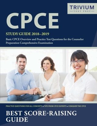 Download CPCE Study Guide 2018-2019: Basic CPCE Overview and Practice Test Questions for the Counselor Preparation Comprehensive Examination - Cpce Exam Prep Team | PDF