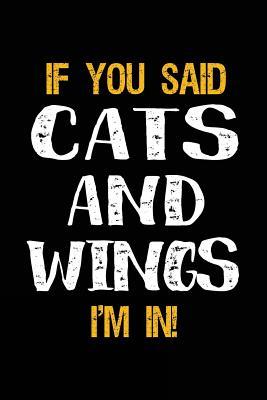 Read online If You Said Cats and Wings I'm in: Journals to Write in for Kids - 6x9 - NOT A BOOK file in PDF