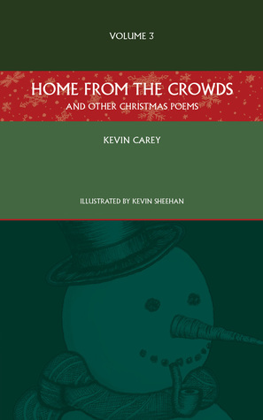 Download Home from the Crowds (and other Christmas poems) - Kevin Carey | ePub