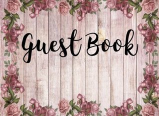 Read Guest Book: Simple Rustic Guest Book for Weddings and Parties - Blank Guest Books | ePub