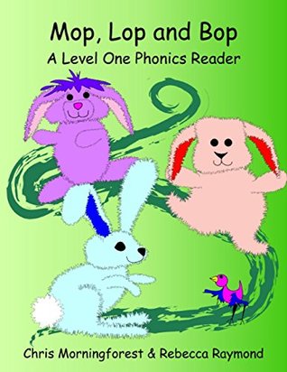 Read online Mop, Lop, and Bop - A Level One Phonics Reader - Chris Morningforest | PDF