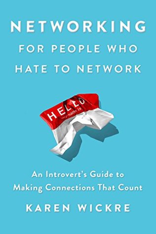 Read Taking the Work Out of Networking: An Introvert's Guide to Making Connections That Count - Karen Wickre file in PDF