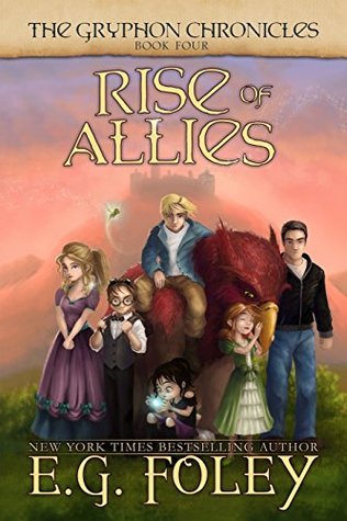 Download Rise of Allies (the Gryphon Chronicles, Book 4) - E.G. Foley file in PDF