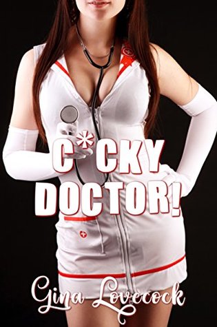 Read online Cocky Doctor! (May December Steamy Reads Book 10) - Gina Lovecock | PDF