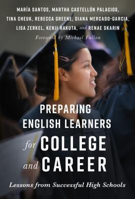 Download Preparing English Learners for College and Career: Lessons from Successful High Schools - Maria Santos file in ePub