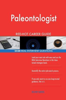 Read online Paleontologist Red-Hot Career Guide; 2528 Real Interview Questions - Red-Hot Careers | ePub