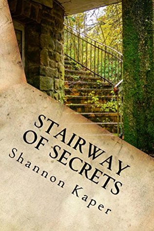Read online Stairway of Secrets (The Halfway Point Lodge Book 1) - Shannon Kaper file in ePub