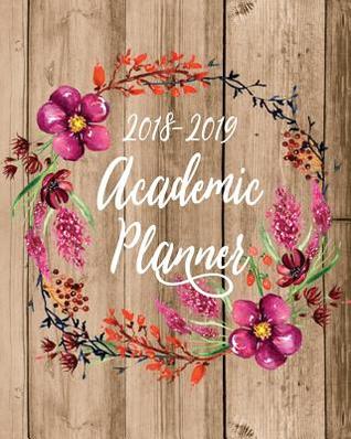 Download Academic Planner 2018 - 2019: Daily Weekly & Monthly Agenda Organizer V20 - NOT A BOOK file in ePub