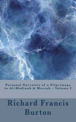 Read online Personal Narrative of a Pilgrimage to Al-Madinah & Meccah - Volume 2 - Richard Francis Burton file in PDF