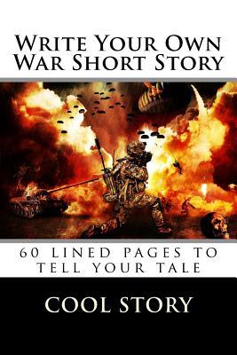 Read Write Your Own War Short Story: 60 Lined Pages to Tell Your Tale - NOT A BOOK | PDF