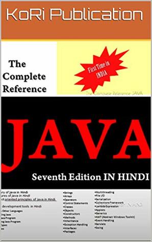 Read online The Complete Reference JAVA: Seventh Edition IN HINDI (first Book 2018) - KoRi Publication file in PDF