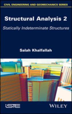 Read Structural Analysis 2: Statically Indeterminate Structures - Salah Khalfallah | PDF