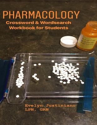 Read Pharmacology: Crossword & Wordsearch Workbook for Students - Evelyn Justiniano file in PDF
