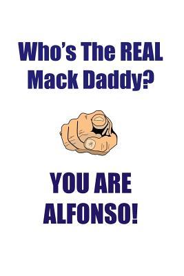 Read ALFONSO IS THE REAL MACK DADDY AFFIRMATIONS WORKBOOK Positive Affirmations Workbook Includes: Mentoring Questions, Guidance, Supporting You - Affirmations World file in ePub