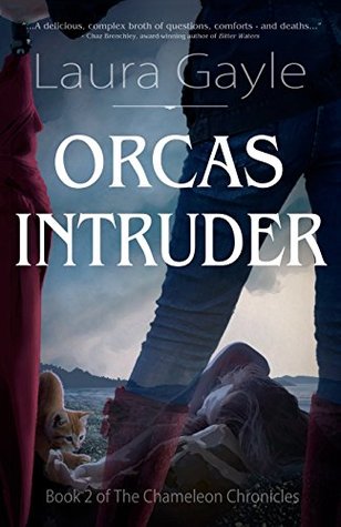 Download Orcas Intruder (The Chameleon Chronicles) (Volume 2) - Laura Gayle | PDF