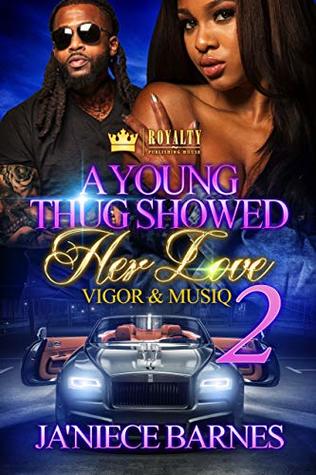 Download A Young Thug Showed Her Love 2: Vigor & Musiq - Ja'niece Barnes file in PDF