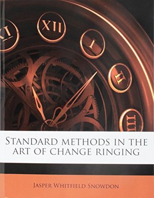 Download Standard Methods in the Art of Change Ringing - Jasper Whitfield Snowdon file in ePub