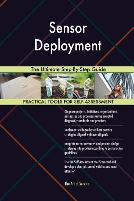 Read Sensor Deployment The Ultimate Step-By-Step Guide - Gerardus Blokdyk file in ePub