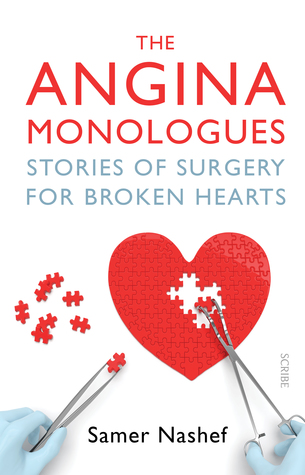 Read The Angina Monologues: stories of surgery for broken hearts - Samer Nashef | ePub