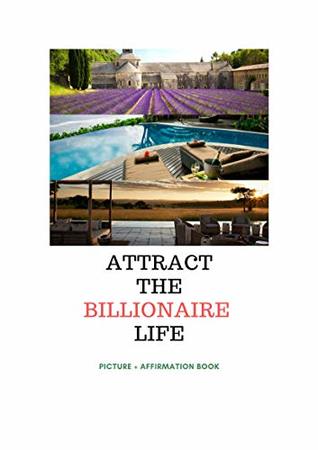 Read Attract the Billionaire Life: Picture and Affirmation Book - Thomas Jacob file in ePub