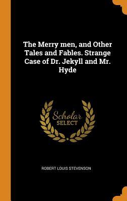 Download The Merry Men, and Other Tales and Fables. Strange Case of Dr. Jekyll and Mr. Hyde - Robert Louis Stevenson file in ePub