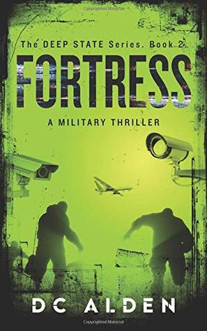 Read FORTRESS: A Military Thriller (Deep State Series) - DC Alden file in PDF