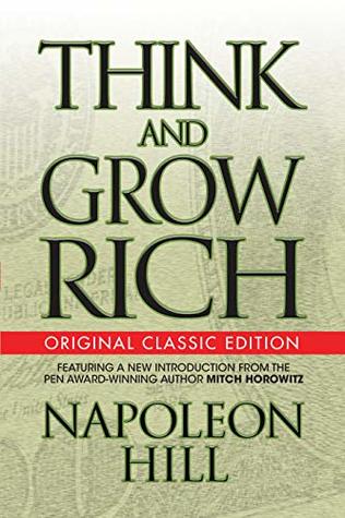 Read online Think and Grow Rich (Original Classic Edition) - Napoleon Hill | ePub