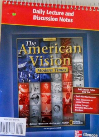 Read Daily Lecture and Discussion Notes (The American Vision Modern Times) - McGraw Hill Glencoe | PDF
