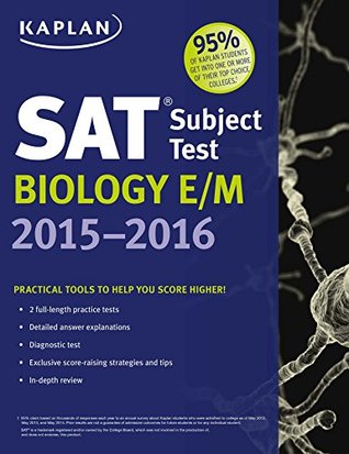 Download Kaplan SAT Subject Test Biology E/M 2015-2016 (Kaplan Test Prep) - Kaplan Inc. file in PDF