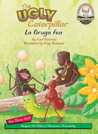 Download The Ugly Caterpillar / La Oruga Fea (with CD Read Along) (Another Sommer-time Story Bilingual) (English and Spanish Edition) - Carl Sommer | PDF