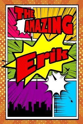Read online The Amazing Erik: Weekly Planner Notebook 120 Pages 6x9 -  file in ePub