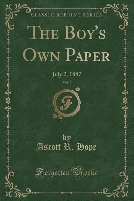 Read The Boy's Own Paper, Vol. 9: July 2, 1887 (Classic Reprint) - Unknown file in ePub
