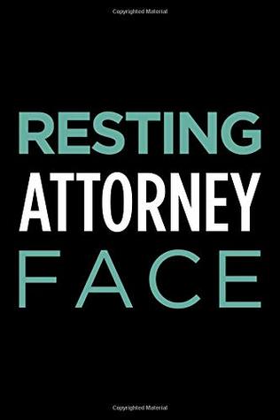 Read Resting Attorney Face: Blank Lined Novelty Office Humor Themed Notebook to Write In: With a Practical and Versatile Wide Rule Interior -  | ePub