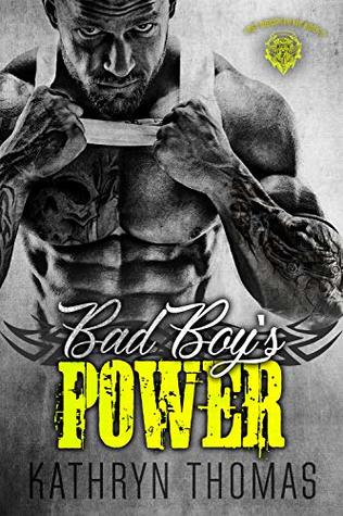 Read online Bad Boy's Power: A Bad Boy Motorcycle Club Romance (Lost Disciples MC Book 3) - Kathryn Thomas file in ePub
