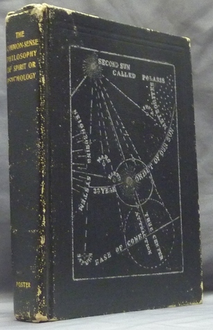 Read online The Common-Sense Philosophy of Spirit or Psychology, Written from Spirit Impression - Charles H. Foster | ePub