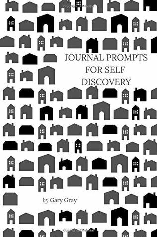 Read online Prompt Journal: Journaling for Self Discovery with 68 Questions and Blank Paper One question each day, 6x9 inches, 100 pages - Black - Gary Gray | PDF