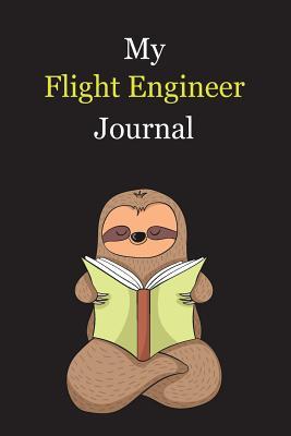 Read online My Flight Engineer Journal: With A Cute Sloth Reading, Blank Lined Notebook Journal Gift Idea With Black Background Cover - Exwp Press file in PDF