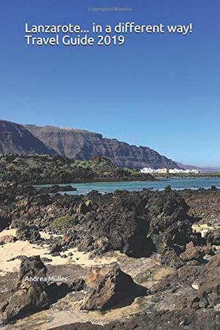 Download Lanzarote in a different way! Travel Guide 2019 - Andrea Müller | PDF