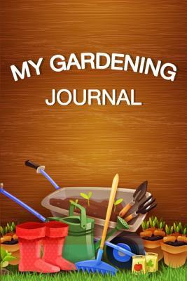 Download My Gardening Journal: Garden Journal Gardening Notebook Yearly Planner Planting Notes Checklist and Monthly Log - Casa Garden Jardin | ePub