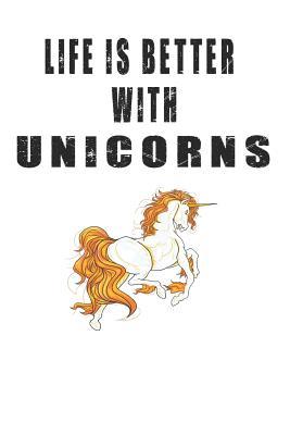 Read online Life is Better with Unicorns: Cute Unicorn Lovers Journal / Notebook / Diary / Birthday Gift (6x9 - 110 Blank Lined Pages) -  | PDF
