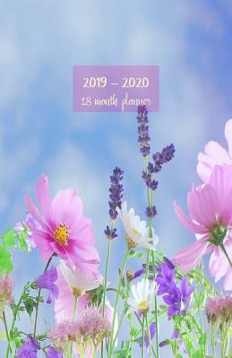 Read 2019 - 2020 18 month planner: July 19 - Dec 20. Monday start week. Monthly and weekly planner with TO-DOS. Includes Important dates, 2021 Future planning, Schedules and Assignments. 8.5' x 5.5'. (Portable) (Flowers cover). -  file in ePub
