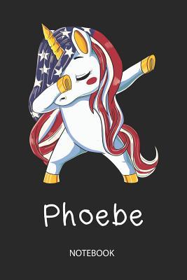 Read online Phoebe - Notebook: Blank Lined Personalized & Customized Name Patriotic USA Flag Hair Dabbing Unicorn School Notebook / Journal for Girls & Women. Funny Unicorn Desk Accessories & First Day Of School, 4th of July, Birthday, Christmas & Name Day Gift. -  file in ePub