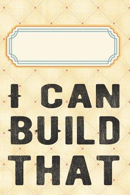 Read online I can build that: Liniertes Notizbuch, Journal, Tagebuch, Organizer, Planer - Tewebook Notizbucher | ePub