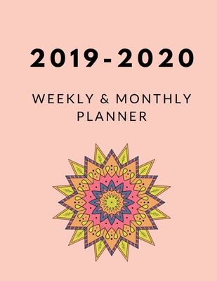 Download 2019 - 2020 Weekly and Monthly Planner: Calendar Schedule   Organizer Inspirational Quotes (2019-2020 Academic Planners - Amr Amna file in PDF