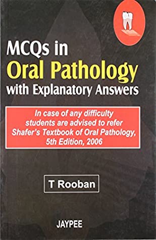 Download Mcqs In Oral Pathology With Explanatory Answers - Rooban | PDF