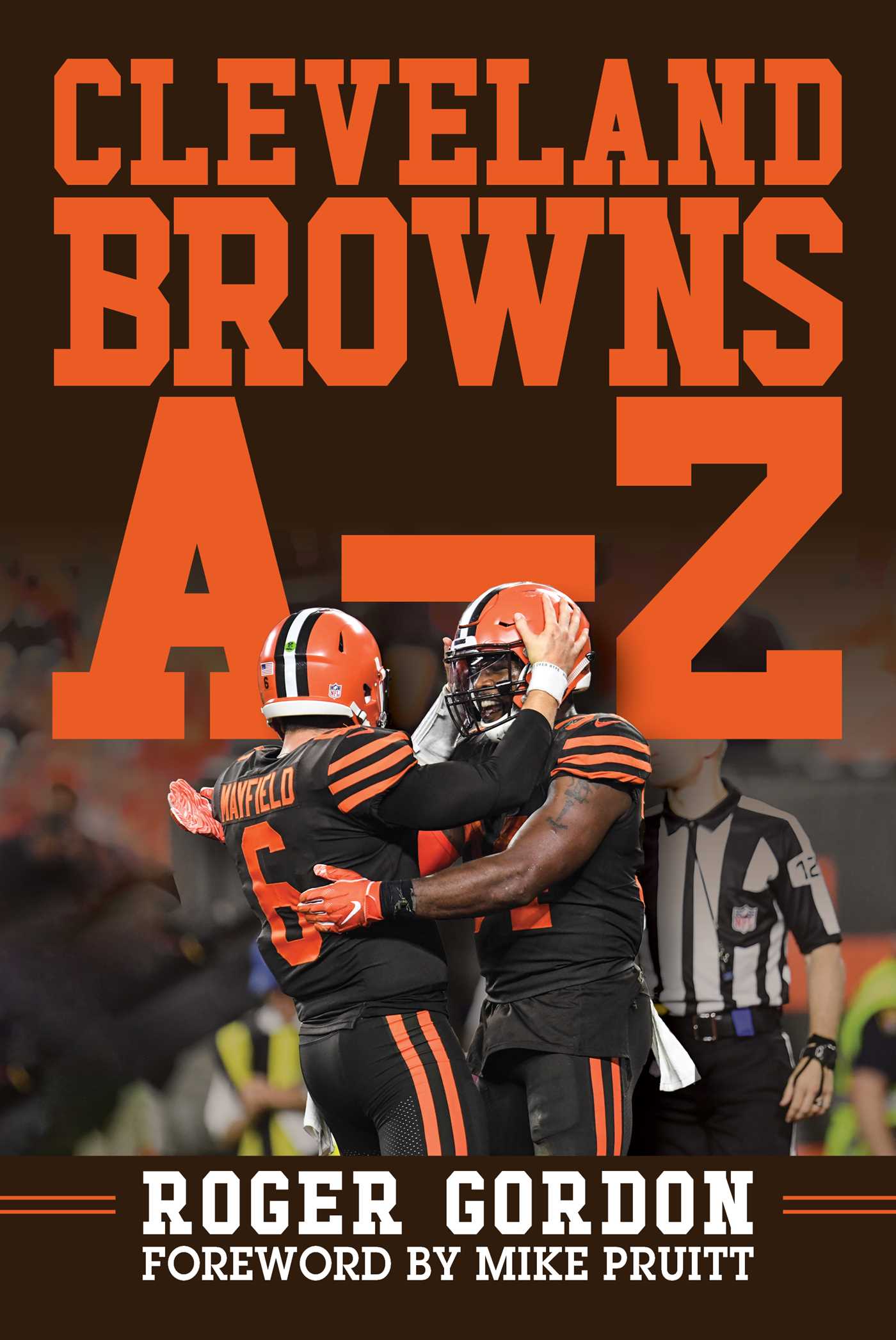 Full Download Cleveland Browns A - Z: An Alphabetical History of Browns Football - Roger Gordon file in ePub