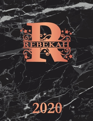 Read Rebekah: 2020. Personalized Name Weekly Planner Diary 2020. Monogram Letter R Notebook Planner. Black Marble & Rose Gold Cover. Datebook Calendar Schedule - Personalized Planners | PDF